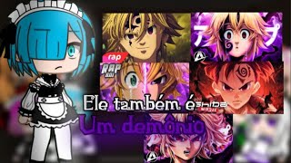 Rezero React Meliodas Nanatsu No Taizai Especial 7K As