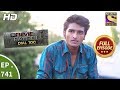 Crime Patrol Dial 100 - Ep 741 - Full Episode - 26th March, 2018