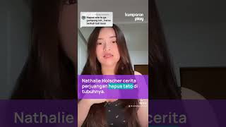 Nathalie Holscher Cerita Perjuangan Hapus Tato Di Tubuhnya