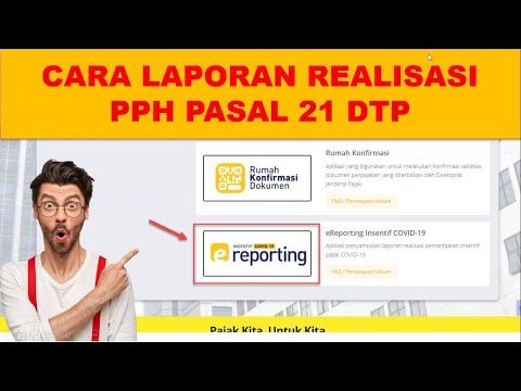 Terbaru !! Cara Laporan Realisasi Insentif PPh Pasal 21 DTP