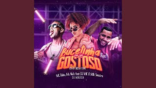 Bucetinha Que Faz Gostoso I Feat. Dj Mk O Mlk Sinistro & Dj Malicia