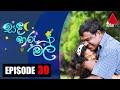 Sanda Tharu Mal Episode 30