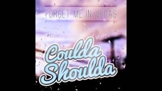Watch Forget Me In Vegas Couldve Shouldve video
