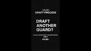 How many guards will Spurs have Next Season? PART 2 | Spurs NBA Draft Guide 2022