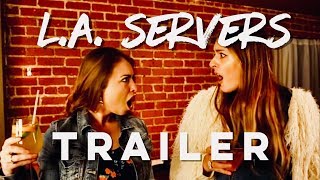 LA Servers Trailer