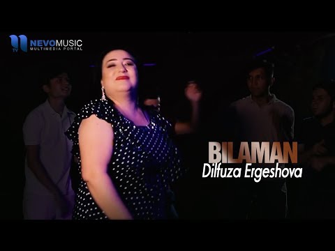 Dilfuza Ergeshova - Bilaman