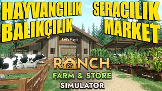 Hayvancilik - Balikçilik - Seracilik Ve Market Ranch Farm & Store Simulator