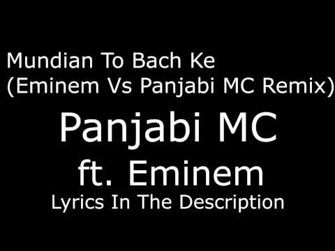 Mundian To Bach Ke (Eminem Vs Panjabi MC Remix) LYRICS IN DESCRIPTION...