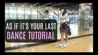 BLACKPINK - '마지막처럼 (AS IF IT'S YOUR LAST)' - Lisa Rhee Dance Tutorial