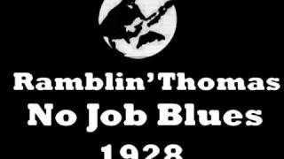 Watch Ramblin Thomas No Job Blues video