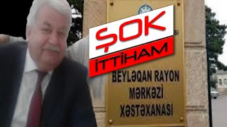 Beyləqan Rayon Mərkəzi Xəstəxananın Mühafizəçisindən Şok İtti̇ham Palata Və Iynə Otağına Kamera Qoy