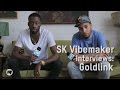 SK Vibemaker Interviews: Goldlink