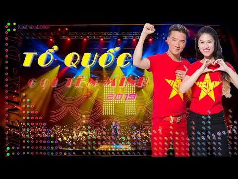 Tổ Quốc Gọi Tên Mình Remix | LK Đàm Vĩnh Hưng Remix 2018 Mới Nhất