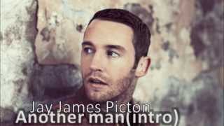 Watch Jay James Picton Another Man video