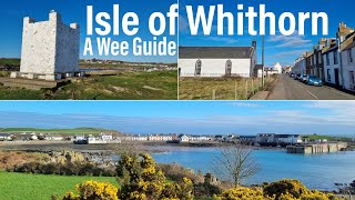 The Isle Of Whithorn. A Wee Guide. So Much History