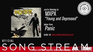 Watch MXPX Young And Depressed video