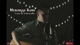 MENUNGGU KAMU - ANJI // ANDREWADHIT COVER