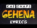 Kae Chaps - Gehena (Lyric Video)
