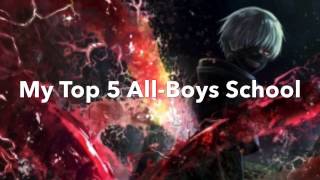 My Top 5 All-Boys School Anime