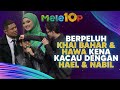 Berpeluh Khai Bahar & Hawa. Hael & Nabil kacau! | #Konsert10QMeleTOP | Sherry, Uyaina, Kak Lina