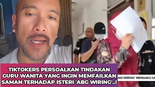 Anggap Aib Tersebar..guru Wanita Ingin Saman Isteri Abg Wiring Kerana Sebar Video Tak Senonoh..?