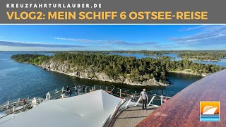 #VLOG2: Mein Schiff 6 auf der Ostsee - Tallinn, Helsinki & Stockholm auf eigene Faust | TUI Cruises