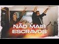Fernandinho | Não Mais Escravos (Álbum Galileu Acústico)