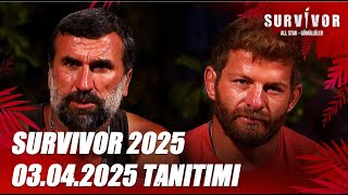 Survivor 2025 03.04.2025 Tanıtımı