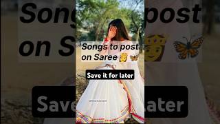 Song To Add On Saree