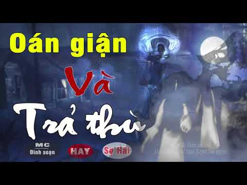 Oán Giận Trả Thù - Truyện Ma Có Thật Đình Soạn Đọc Mà Thấy Run Sợ