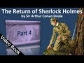Part 4 - The Return of Sherlock Holmes by Sir Arthur Conan Doyle (Adventures 09-11)