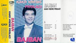 Bajban - Ostao Sam Nesrecan - Audio 1995