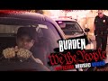 Burden - We The People (Official Music Video)