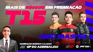 F1AV CLUBE-eSPORTS - GRID MASTER - GP AZERBAIJÃO - 7ª ETAPA - 15ª TEMPORADA - F1 2022