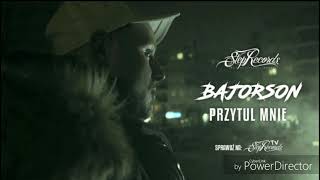 Bajorson - Przytul Mnie - Tekst