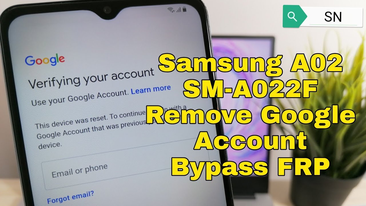 Final Method! Samsung A02 /SM-A022F/, Remove Google Final Method! Samsung A02 /SM-A022F/, Remove Google