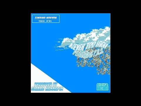 Never Too High Video