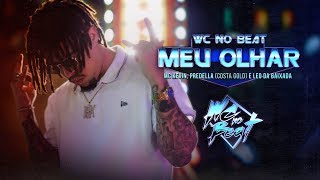 Watch Wc No Beat Meu Olhar feat Predella Mc Leo Da Baixada  Mc Kevin video