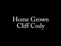 Home Grown - Cliff Cody