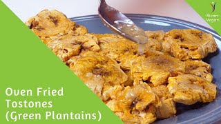 Oven Fried Tostones Recipe | Rican Vegan