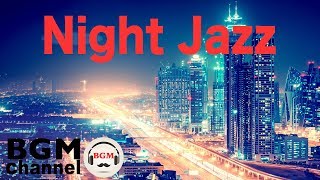 Relaxing Night Time Jazz Music - Smooth Jazz Ballads