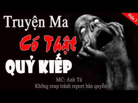 Quỷ kiếp (Phần 3) - Truyện ma kinh dị vô cùng hấp dẫn | truyện ma Quỷ kiếp (Phần 3) - Truyện ma kinh dị vô cùng hấp dẫn | truyện ma
