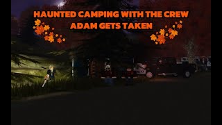 Halloween Camping Adam Gets Taken? American Plains Mudding