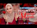 SEKUNTUM MAWAR MERAH || KARAOKE DUET || AzmyUpil