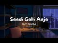 Saadi Galli Aaja | Mayur Garude Lofi Remake | Ayushmann Khurrana & Neeti Mohan