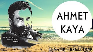 Ahmet Kaya - Kum Gibi (Trap Remix)