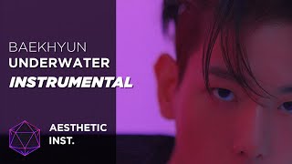 Baekhyun - Underwater (Official Instrumental)