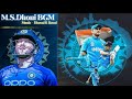 MS DHONI BACKGROUND MUSIC | MS DHONI THEME MUSIC | DHAVAL K RAVAL