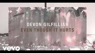 Watch Devon Gilfillian Even Though It Hurts video