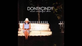 Watch Dont Die Cindy The World Was Never Mine video